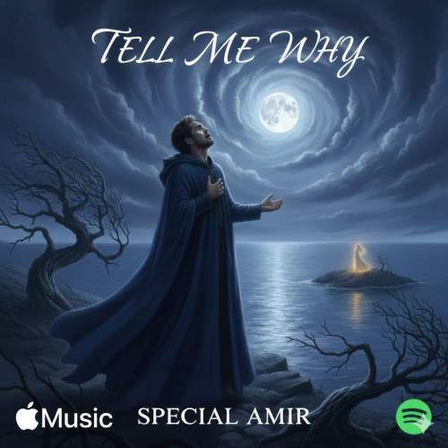 دانلود آهنگ Tell Me Why اسپشال امیر
